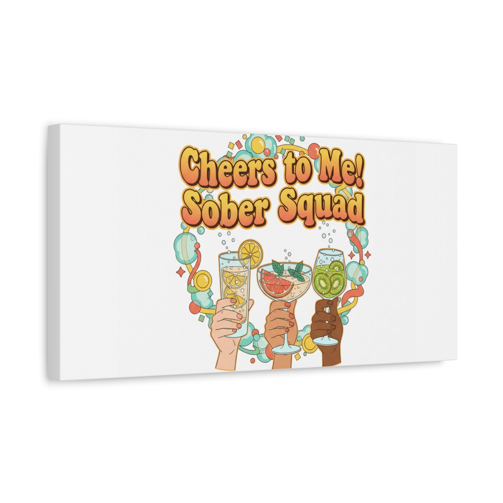 Cheers to Me Sober Squad Canvas | Dry January Mocktail Art