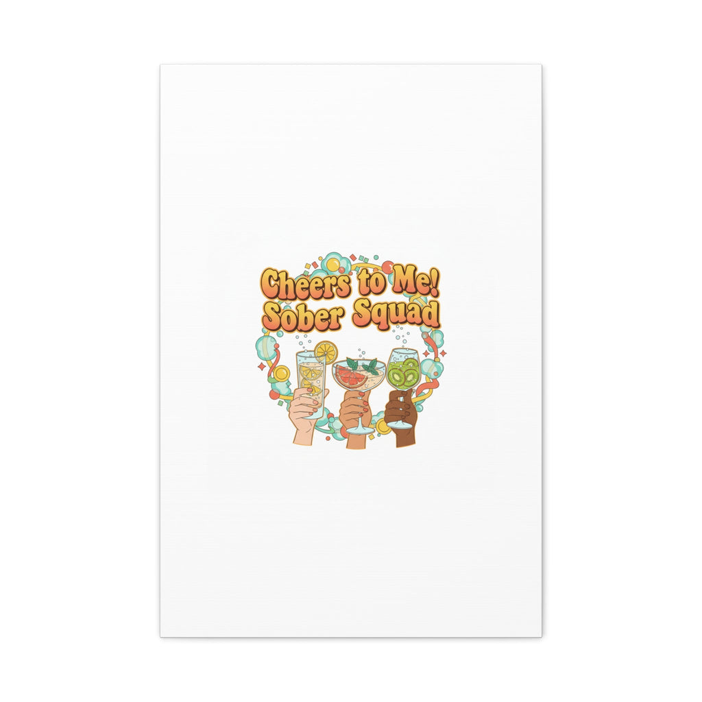 Cheers to Me Sober Squad Canvas | Dry January Mocktail Art