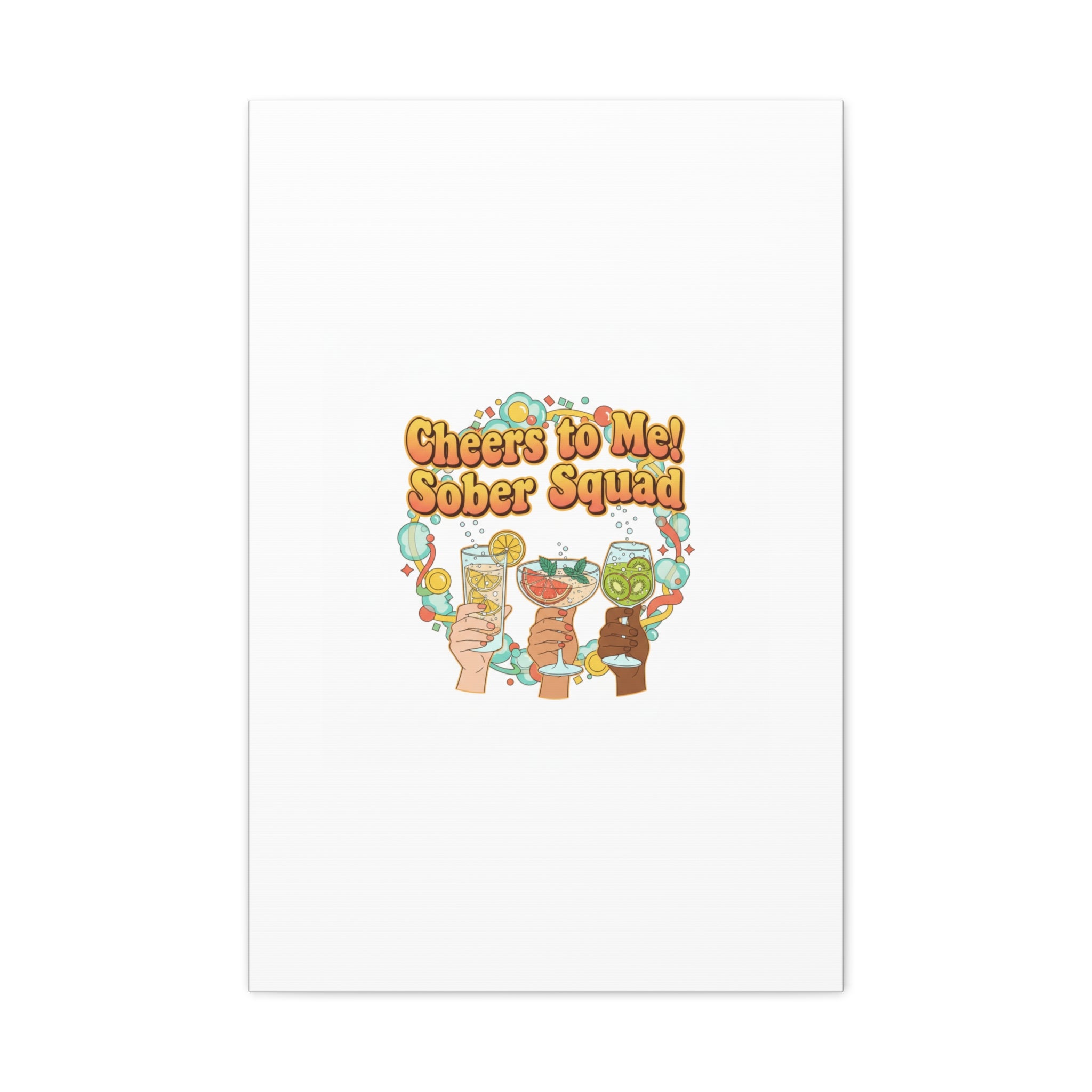 Cheers to Me Sober Squad Canvas | Dry January Mocktail Art