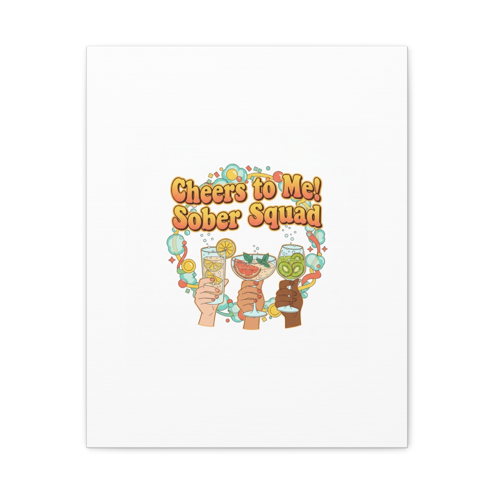 Cheers to Me Sober Squad Canvas | Dry January Mocktail Art