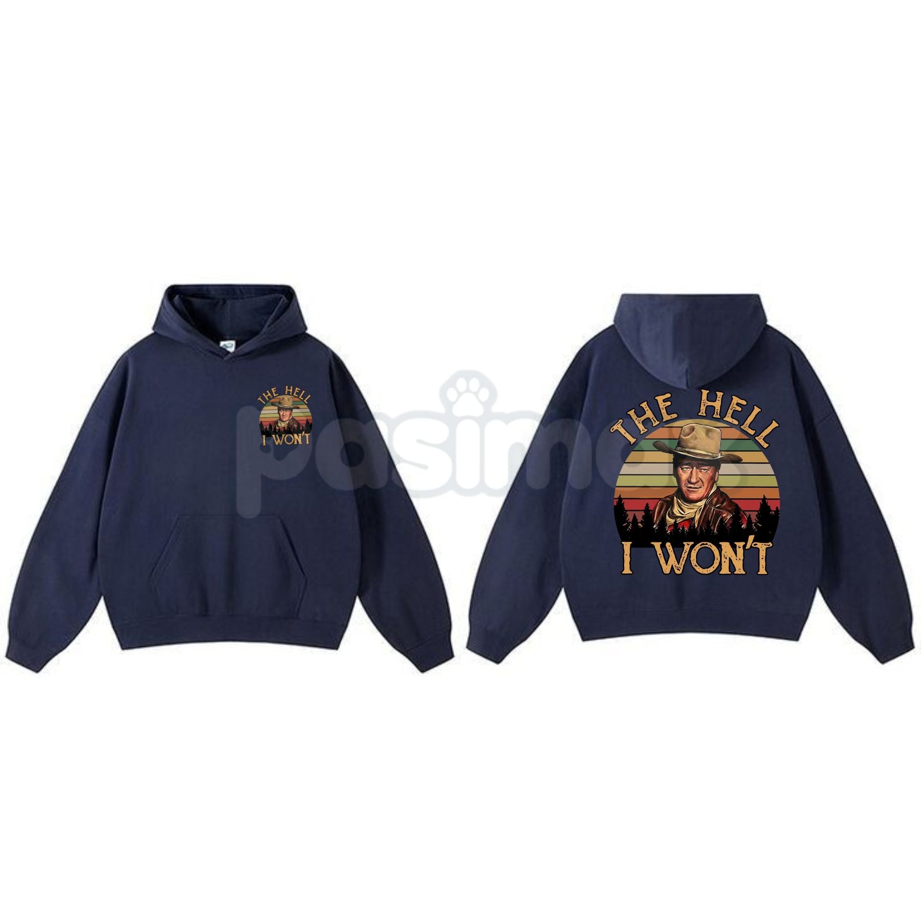 Pasimax The Duke "The Hell I Won't" John Wayne Hoodie – Vintage Western Legend Pullover, Rugged Cowboy Graphic Apparel, Unise
