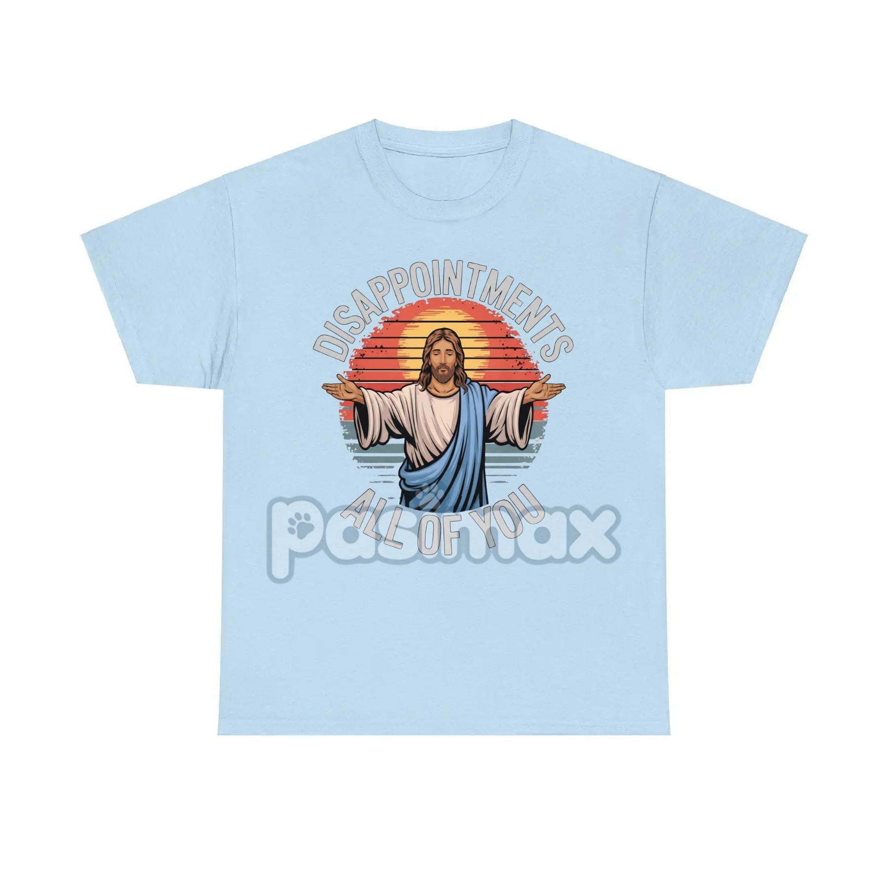 Pasimax "Jesus Disappointments All Of You" T-Shirt — detail close-up