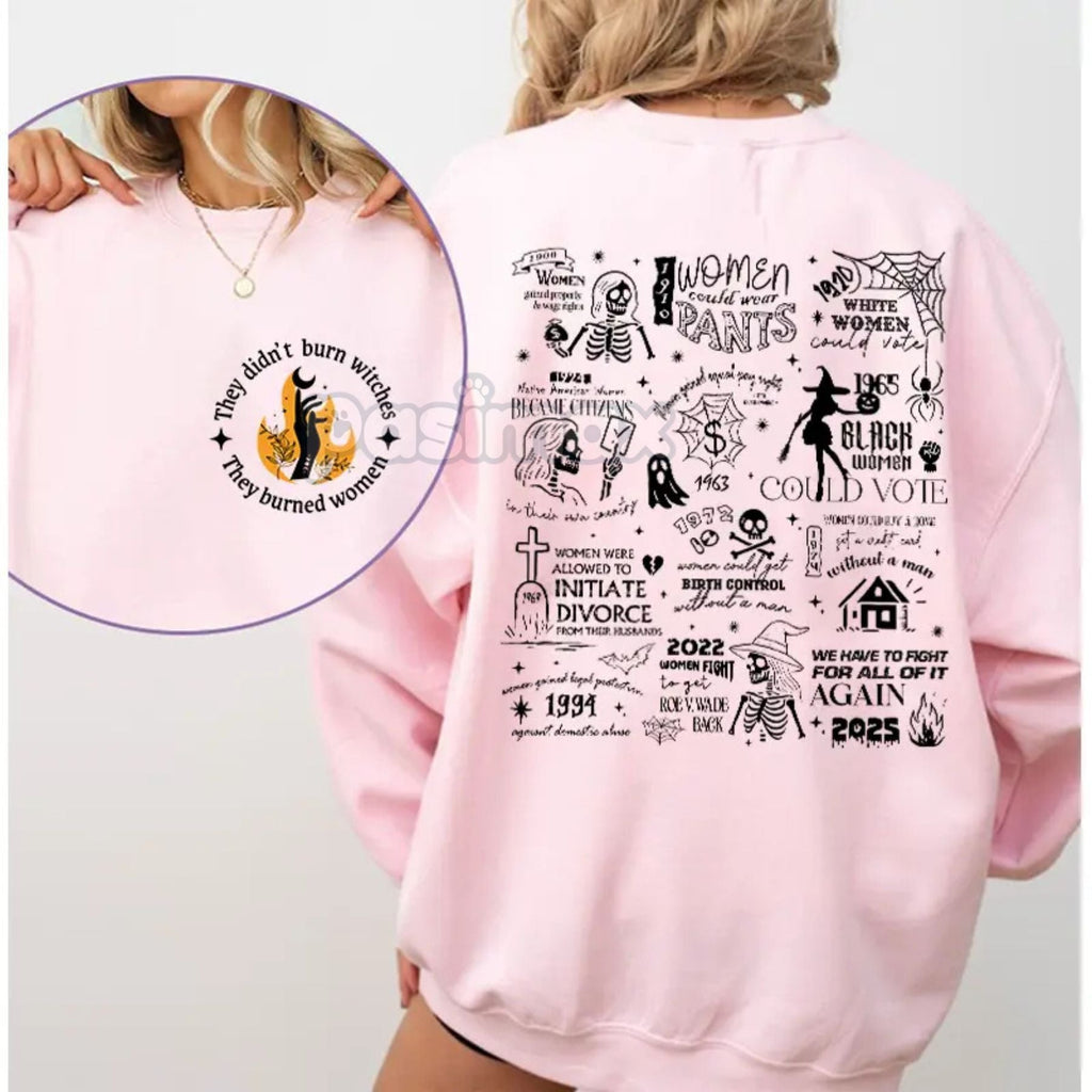 Pasimax They Didn't Burn Witches They Burned Women Sweatshirt — detail close-up