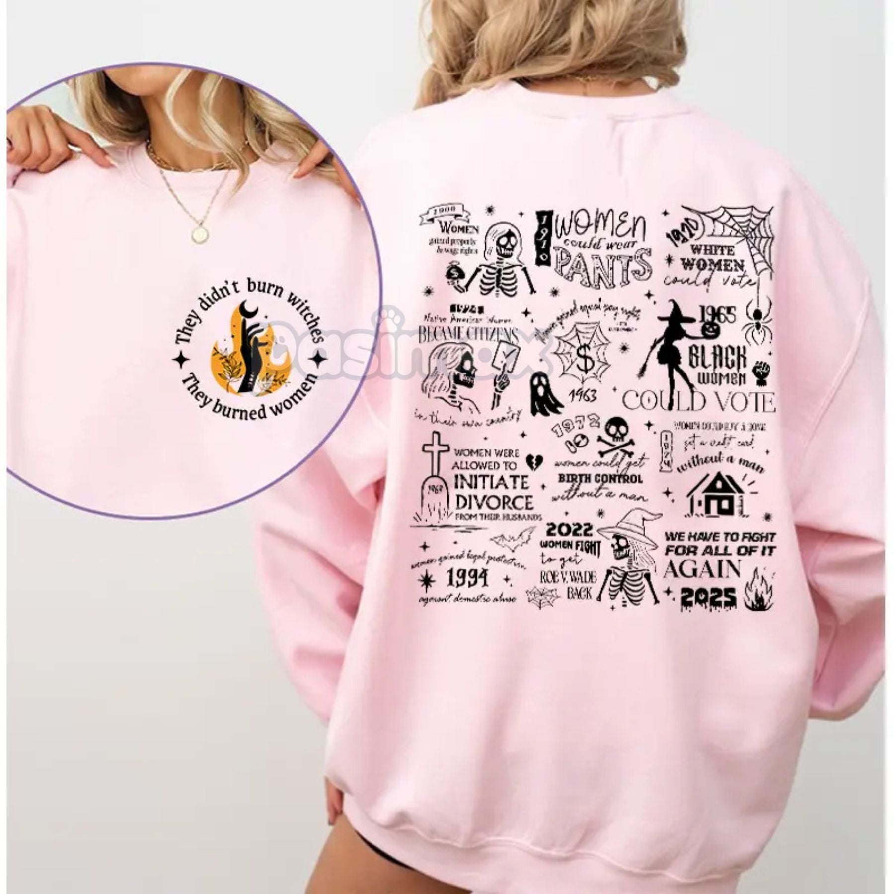 Pasimax They Didn't Burn Witches They Burned Women Sweatshirt — detail close-up