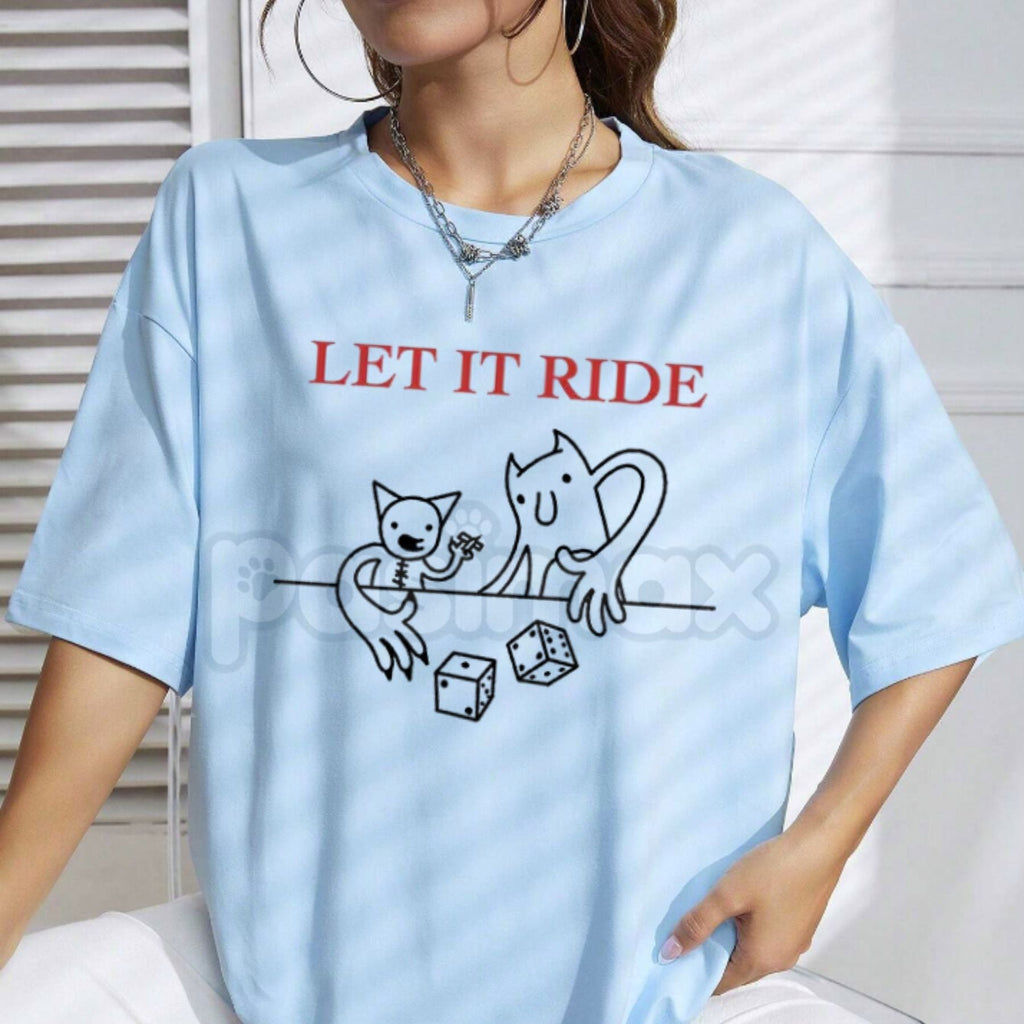 Pasimax "LET IT RIDE" T-Shirt - Bold Risk-Taker Slogan Tee, Casino & Gambling Apparel, Decisive Action Statement Shirt — deta