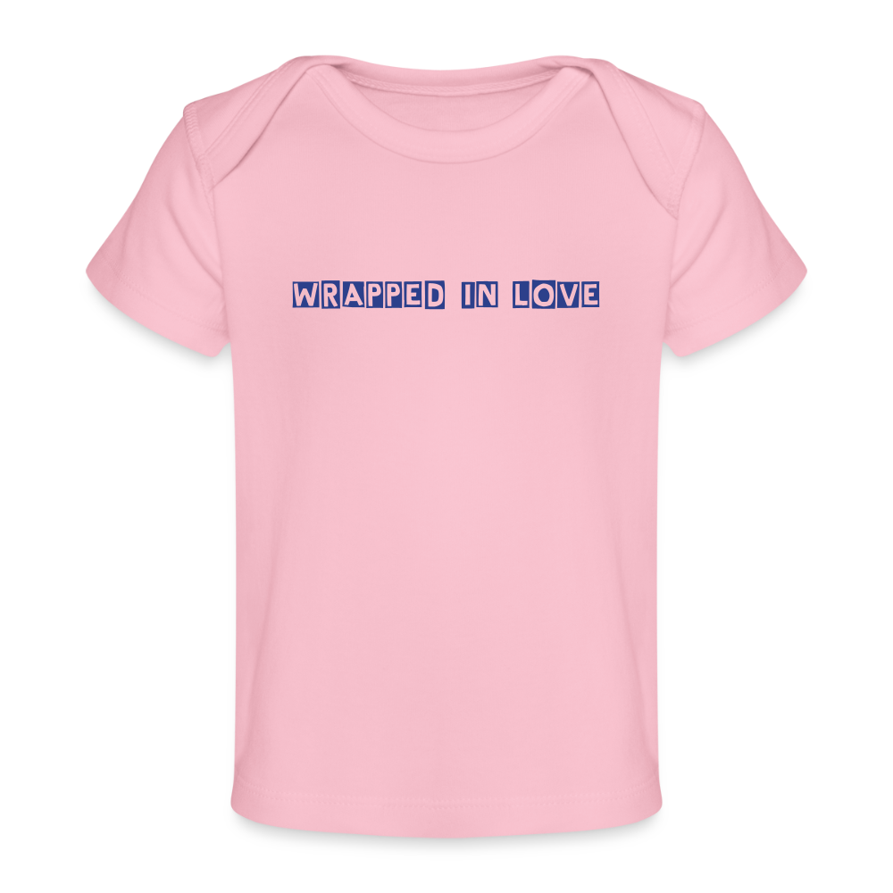 Wrapped in Love – Baby Organic Cotton T-Shirt