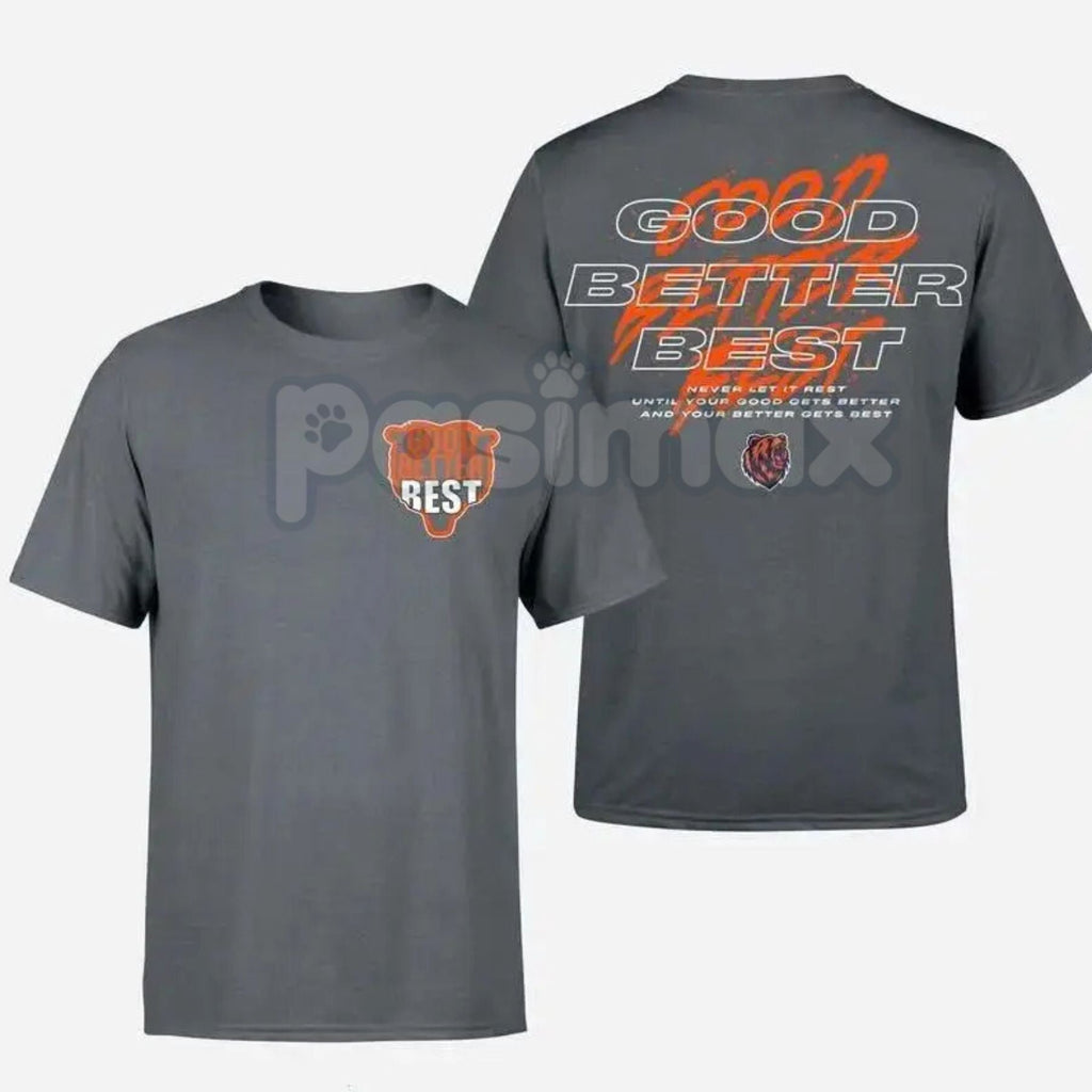 Pasimax Good Better Best Full Quote 2-Sided T-Shirt - Inspirational Motivational Slogan Tee, Two Sided Excellence Shirt, Cont