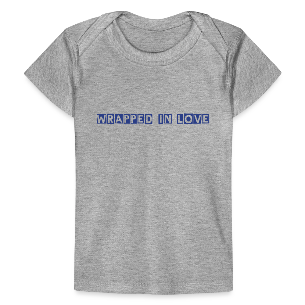 Wrapped in Love – Baby Organic Cotton T-Shirt