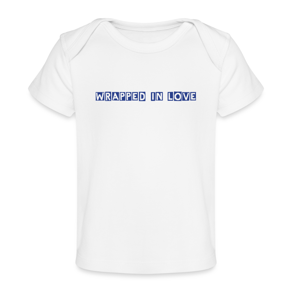 Wrapped in Love – Baby Organic Cotton T-Shirt