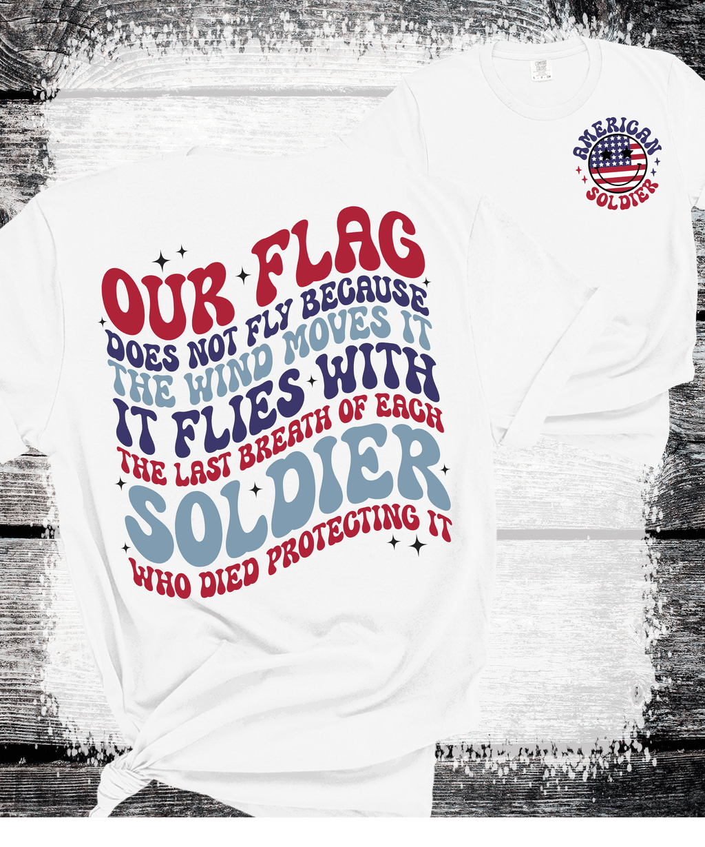A Blessed Texas Mess Boutique American Soldier Our Flag Died Protecting the flag American The beautiful Red… — main product shot