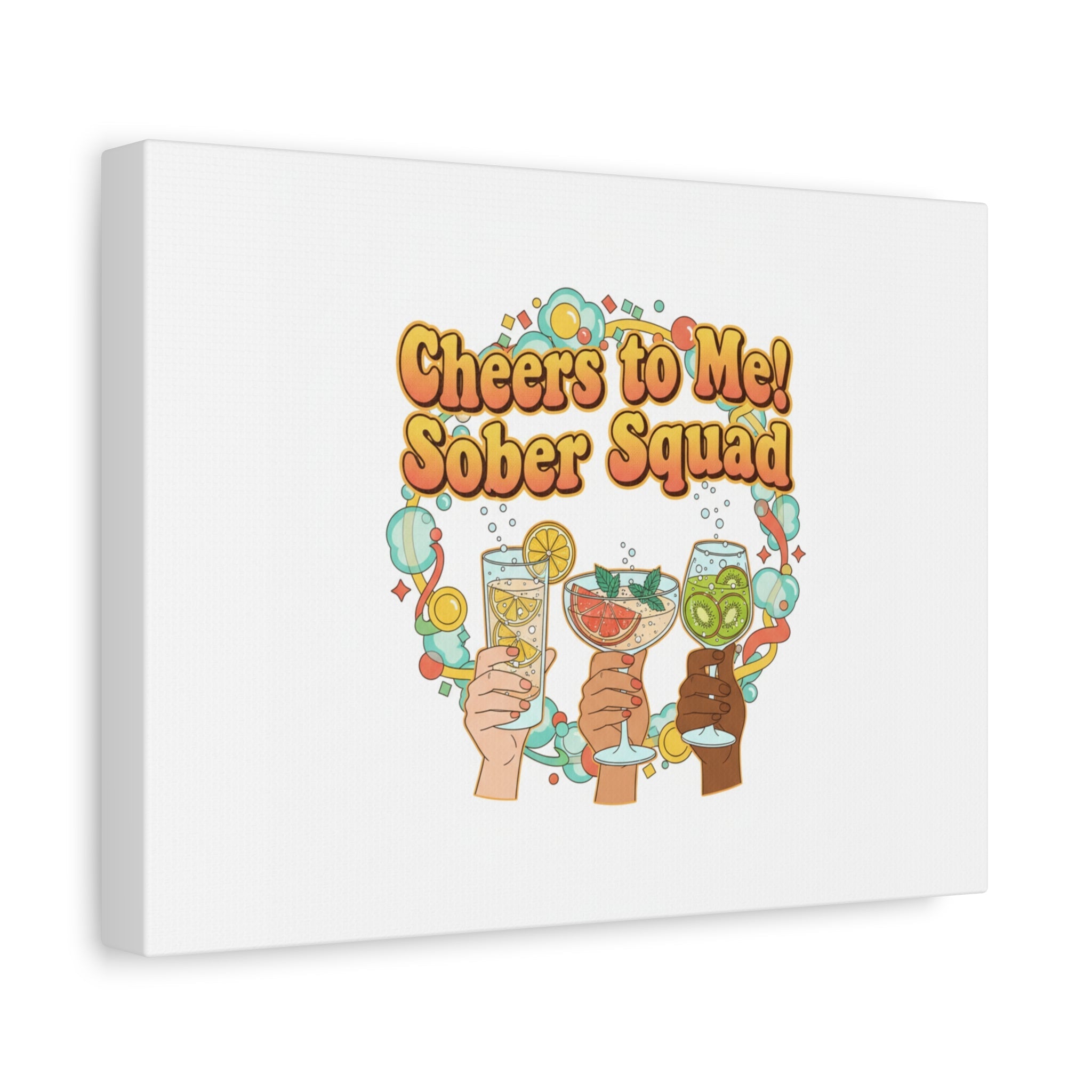 Cheers to Me Sober Squad Canvas | Dry January Mocktail Art
