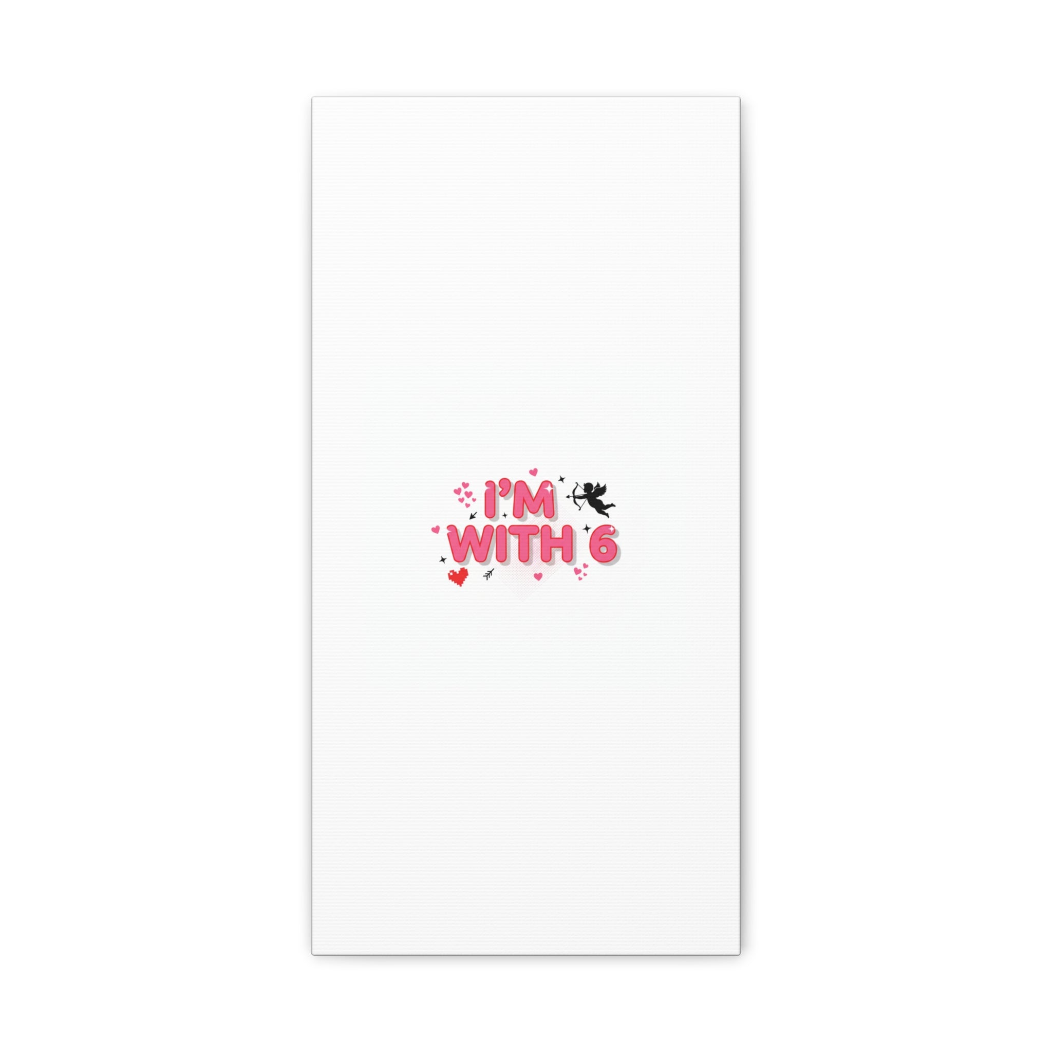 Valentine's 'I with 6 for 7' Meme Matte Canvas Art