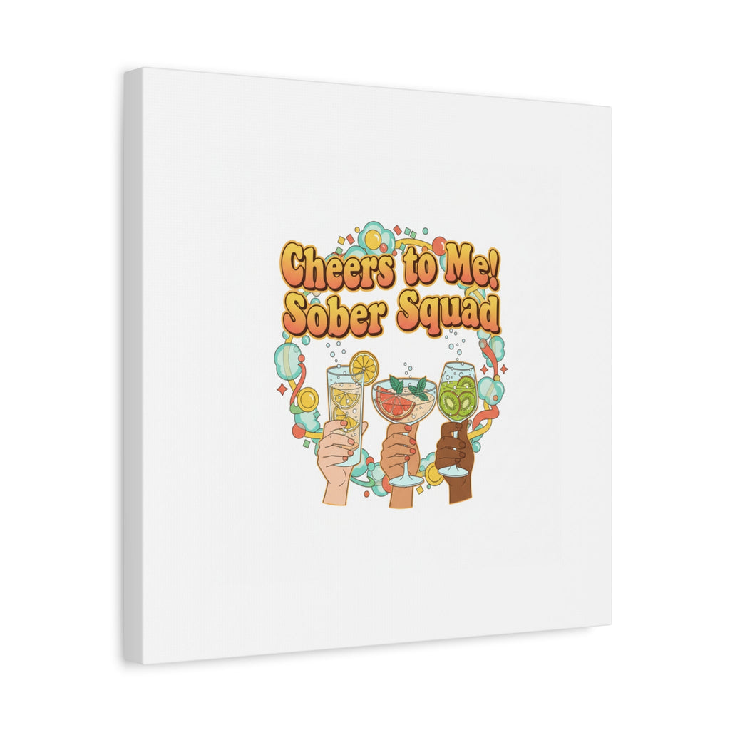 Cheers to Me Sober Squad Canvas | Dry January Mocktail Art