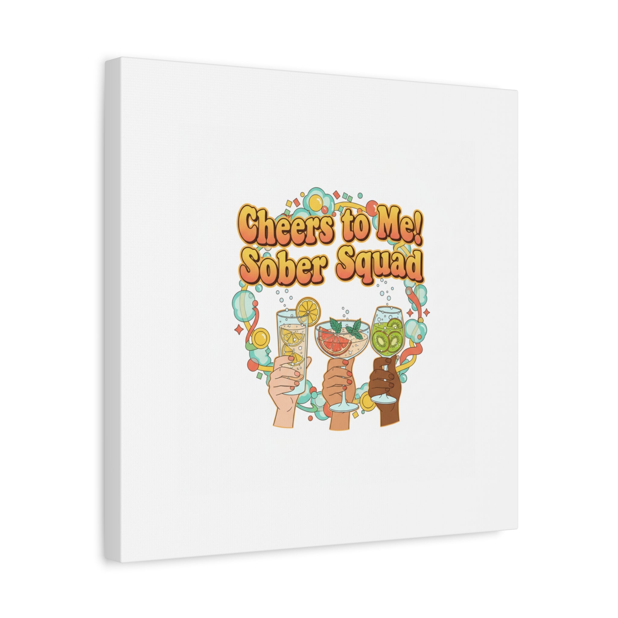 Cheers to Me Sober Squad Canvas | Dry January Mocktail Art