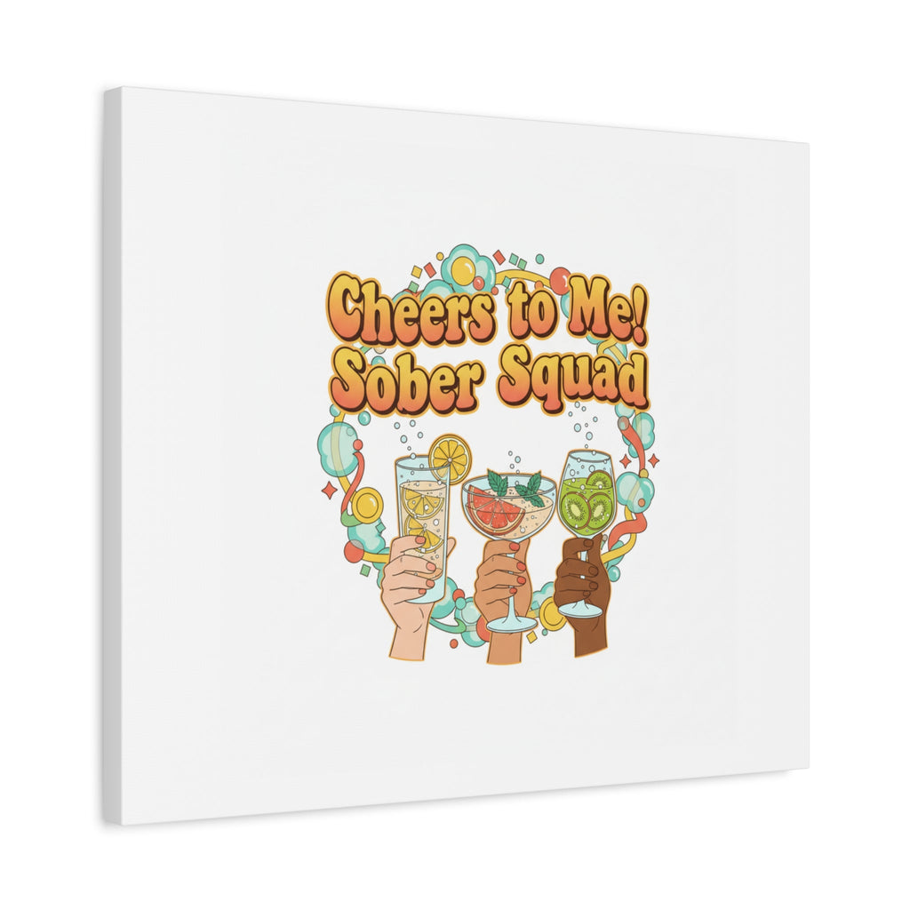 Cheers to Me Sober Squad Canvas | Dry January Mocktail Art