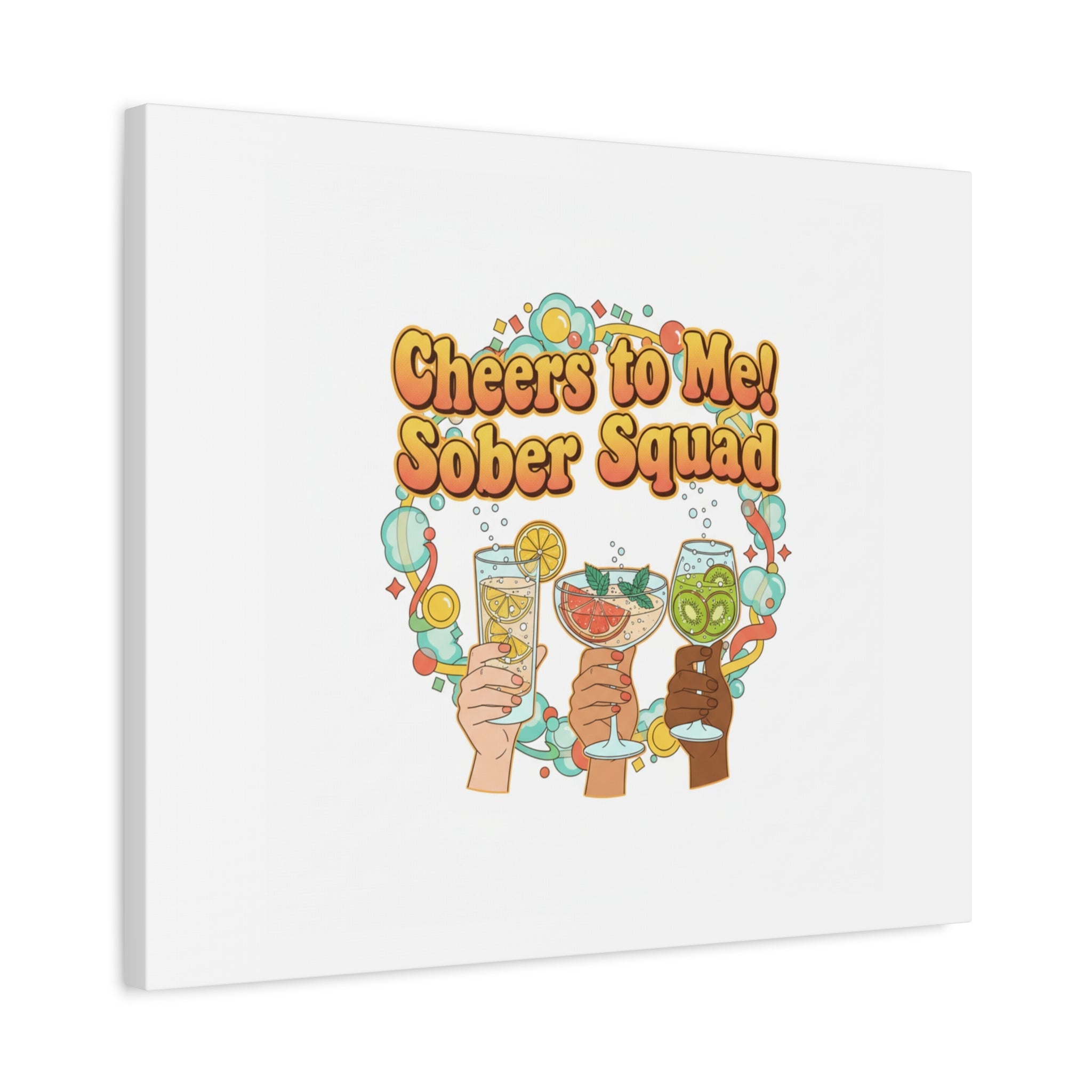 Cheers to Me Sober Squad Canvas | Dry January Mocktail Art