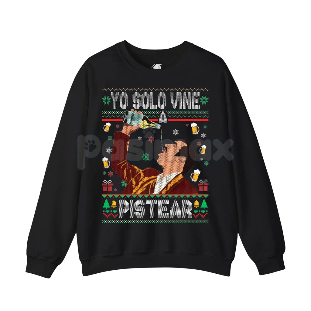 Pasimax Yo Solo Vine a Pistear Mexico Ugly Christmas Sweater | Funny Fiesta Drinking Holiday Pullover | Spanglish Party Jumpe