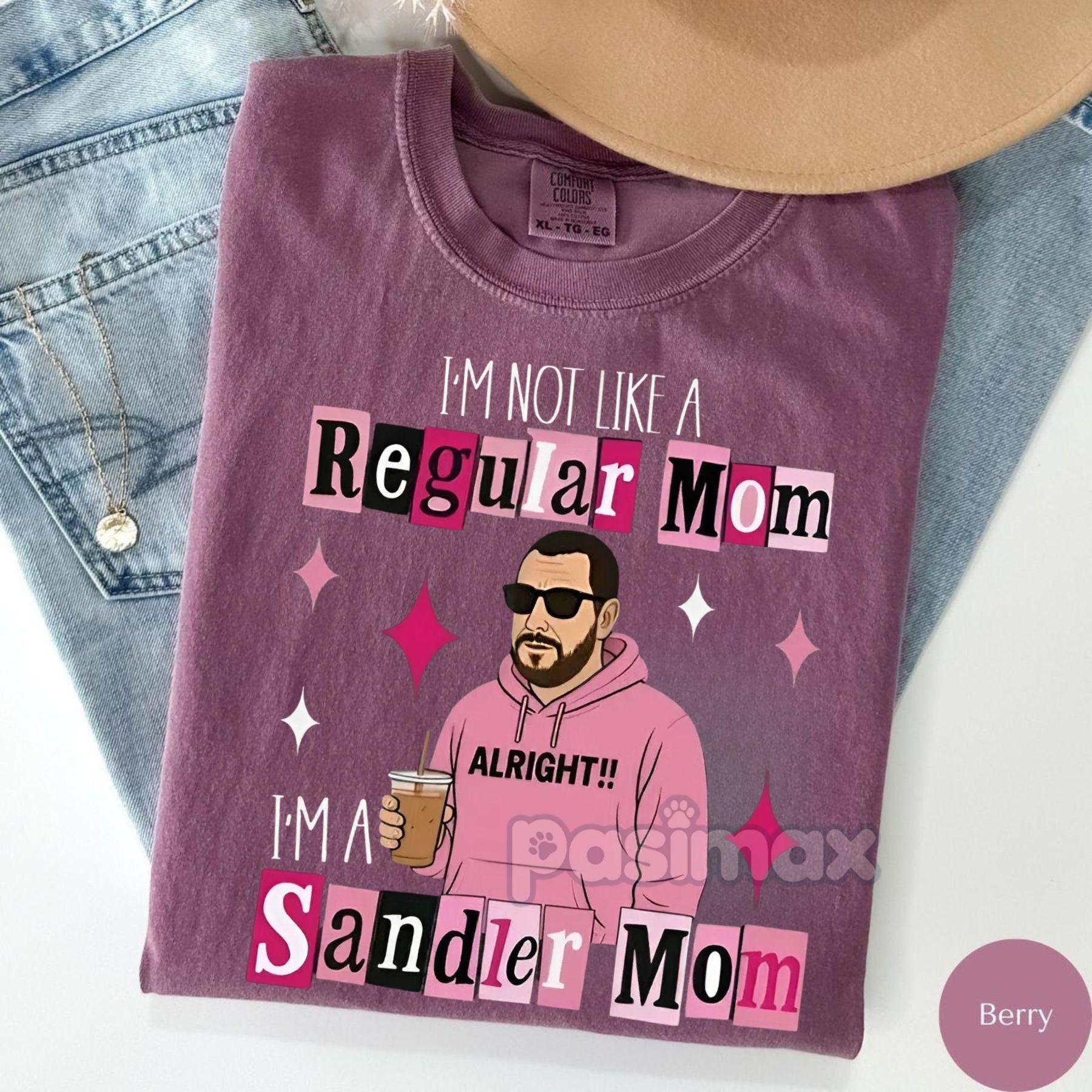 Pasimax Comfort Colors Funny 'I'm Not a Regular Mom, I'm a Sandler Mom' T-Shirt — detail close-up
