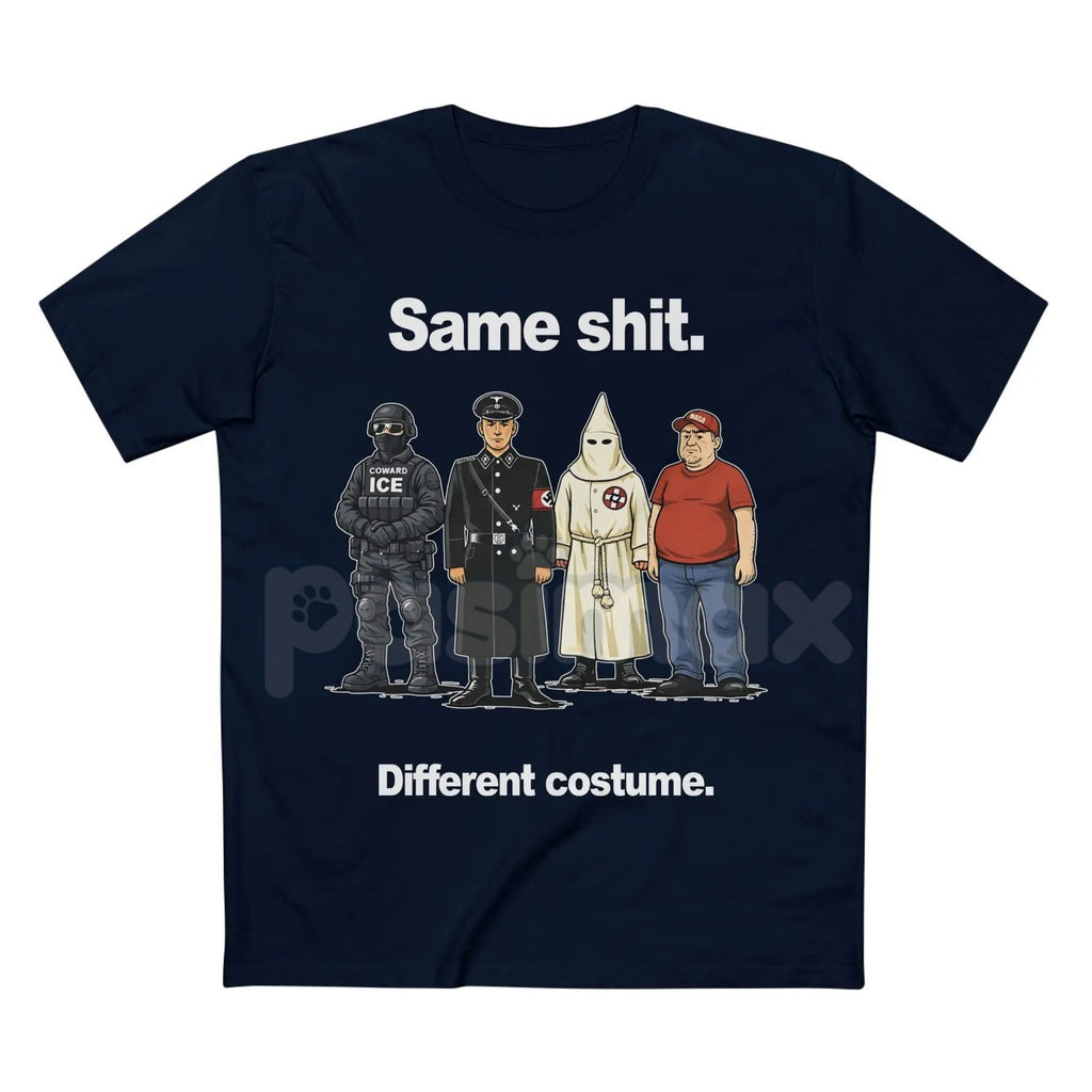 Pasimax "Same Shit Different Costume" Funny T-Shirt - Sarcastic Daily Routine Tee, Humorous Social Commentary Shirt, Funny Wo
