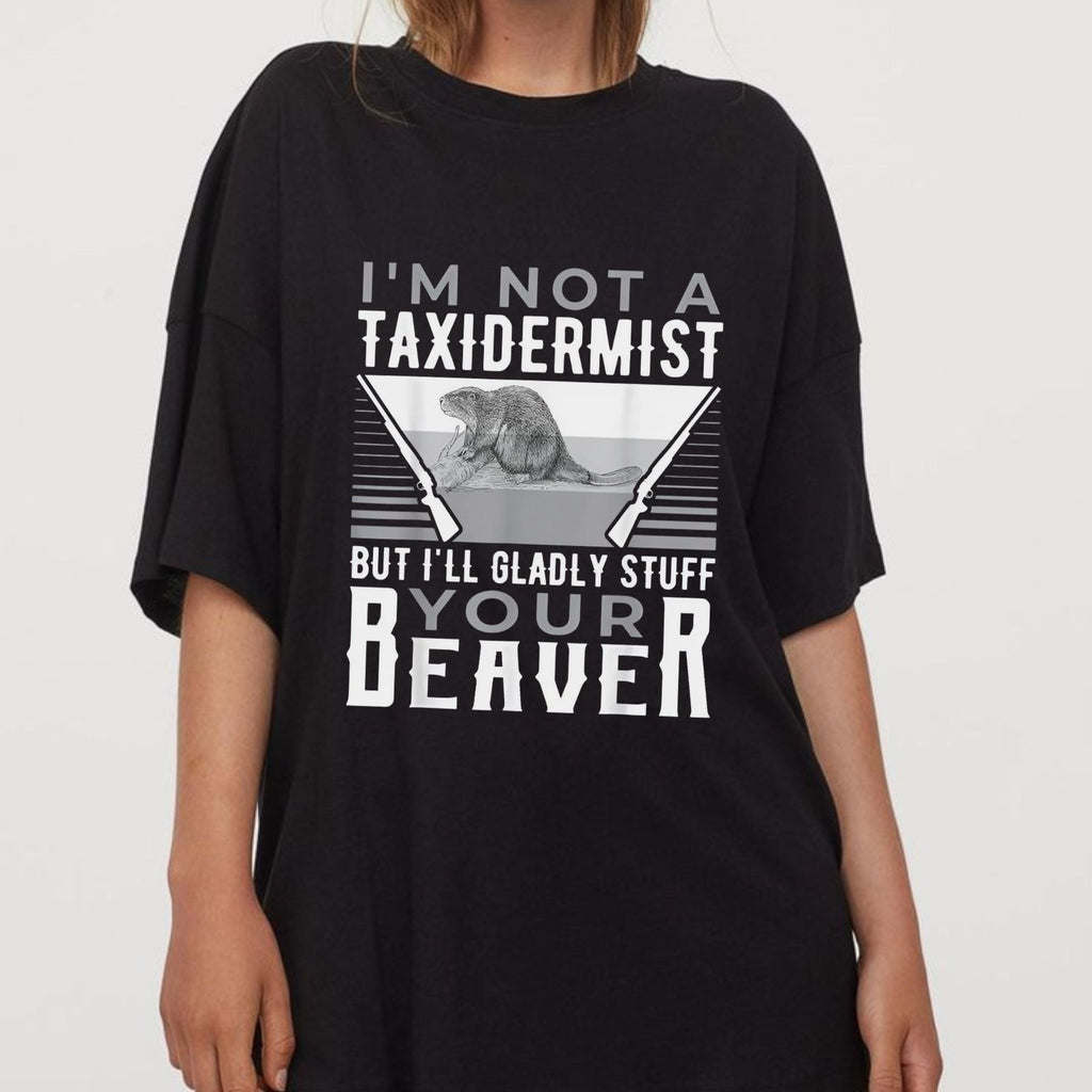 Pasimax "I'm Not A Taxidermist" T-Shirt — lifestyle context