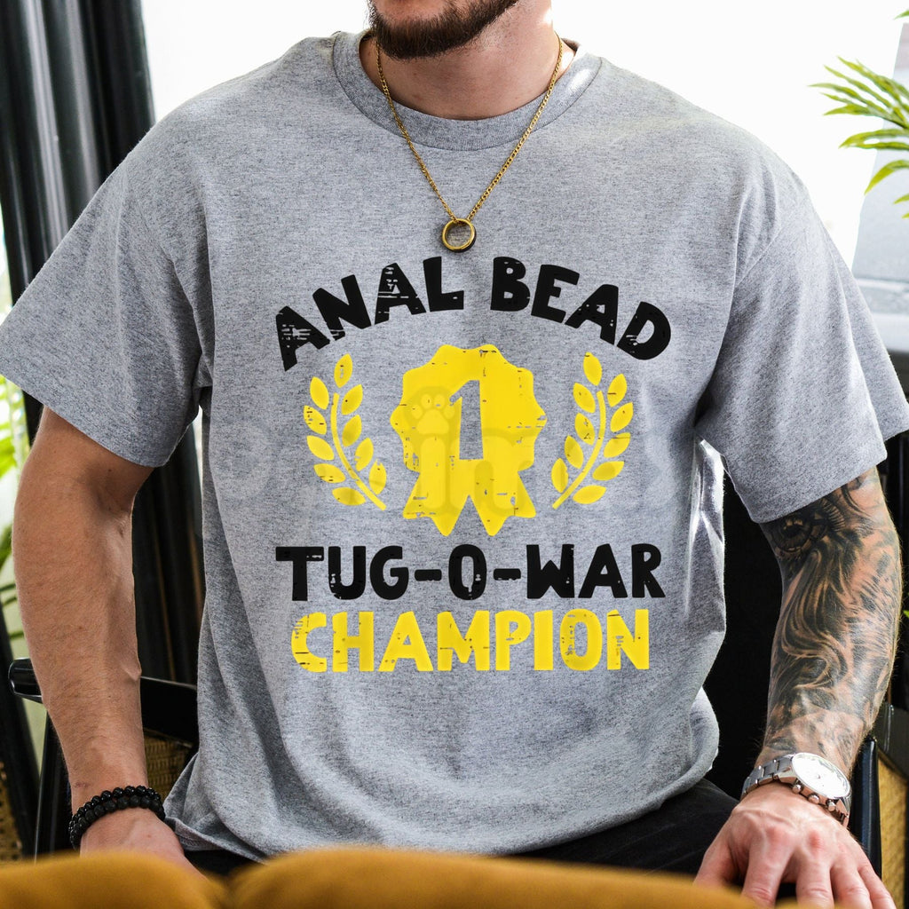 Pasimax "Bead Tug O War Champion" T-Shirt - Funny Adult Humor Graphic Tee, Suggestive Sarcastic Slogan Shirt, Men's & Women's