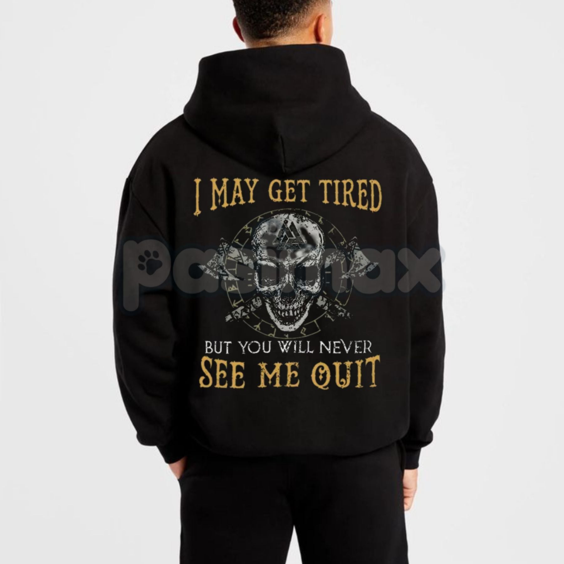 Pasimax "I May Get Tired But You Will Never See Me Quit" Skull Print T-Shirt – Motivational Graphic Tee, Unisex Hoodie & Swea