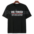 Re-Tired Lazy Retirement Shirt – Funny Pun Retiree Hoodie & Sarcastic Relaxing Gift Sweatshirt