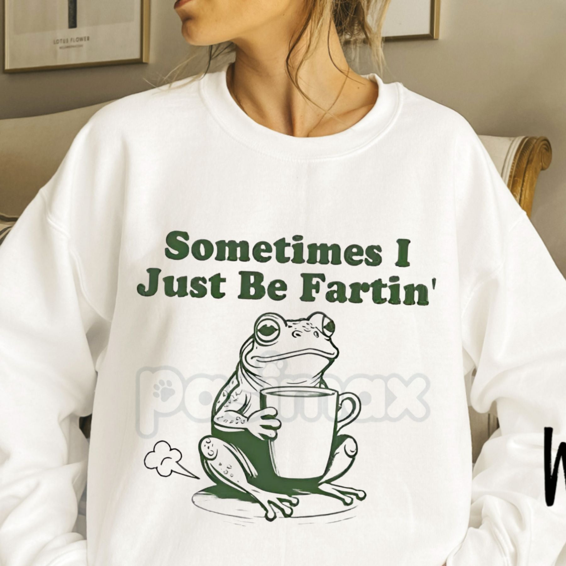 Pasimax "Sometimes I Just Be Fartin'" Frog Sweatshirt | Funny Relatable Humor Crewneck | Absurdist Meme Shirt — detail close-