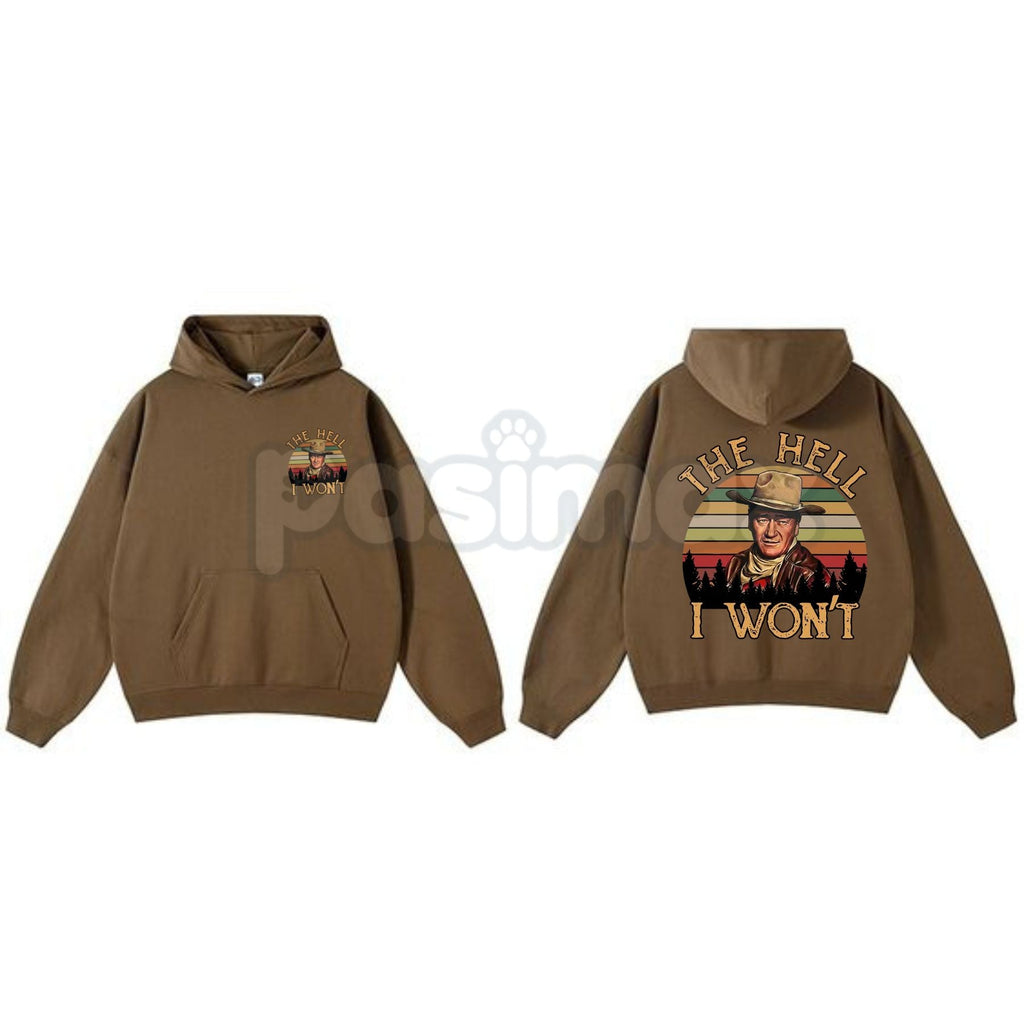 Pasimax The Duke "The Hell I Won't" John Wayne Hoodie – Vintage Western Legend Pullover, Rugged Cowboy Graphic Apparel, Unise