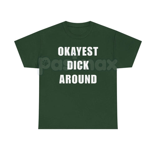 "Okayest Weiner Around" Funny T-Shirt – Sarcastic Weiner Dog Graphic Tee, Premium 100% Cotton Dachshund Humor Top, Soft Lived-In Heavyweight Doxie Lover Shirt, Made in USA