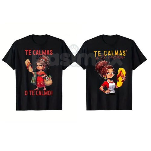 Funny "Calm Or I Will Calm You" Spanish Mom T-Shirt – Mexican Motherhood Graphic Tee, Premium 100% Cotton Latina Humor Top, Soft Lived-In Heavyweight Sarcastic Summer Shirt, Made in USA