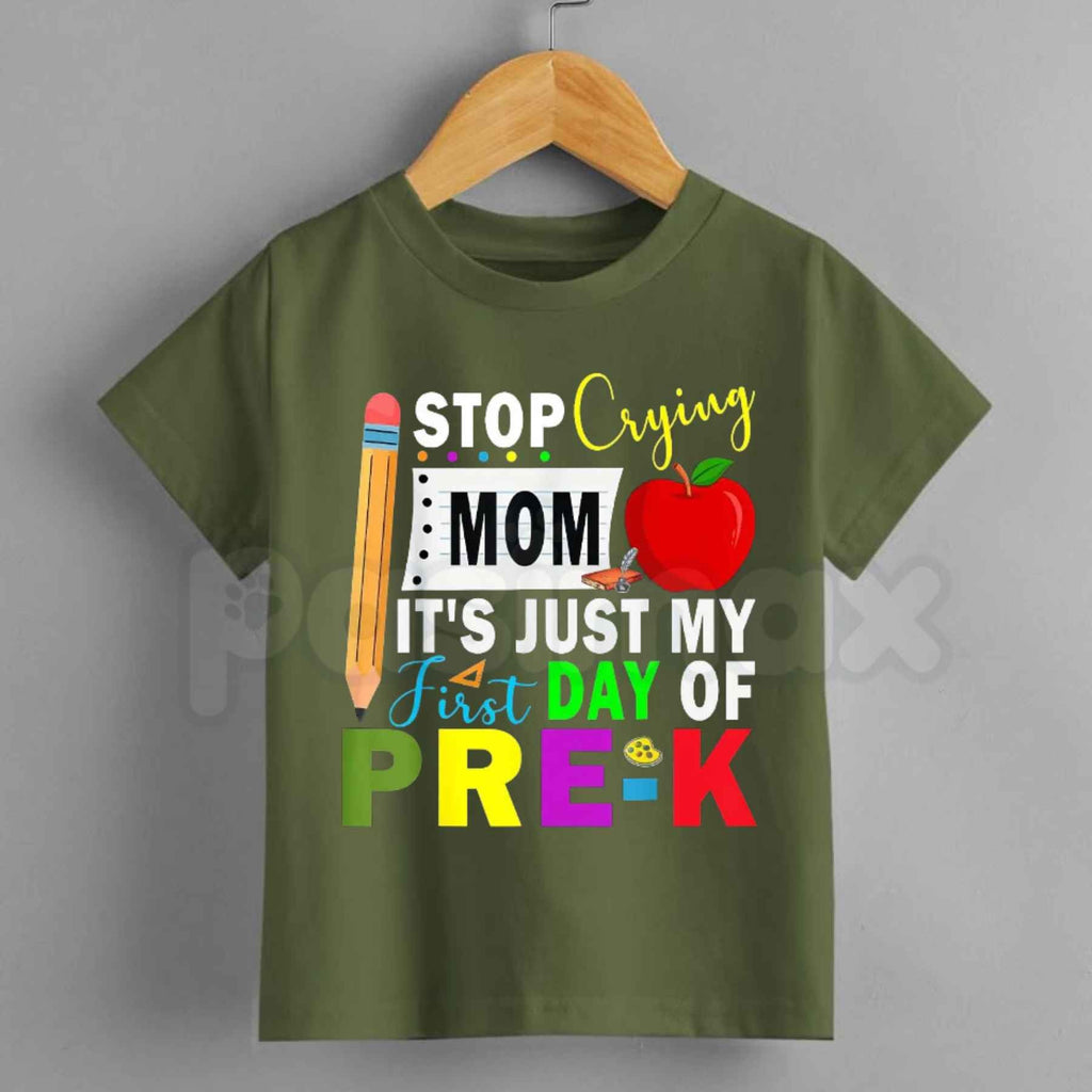 Stop Crying Mom It's Just My First Day of Pre-K T-Shirt – Funny Back to School Graphic Tee, Kids Unisex Cotton Shirt