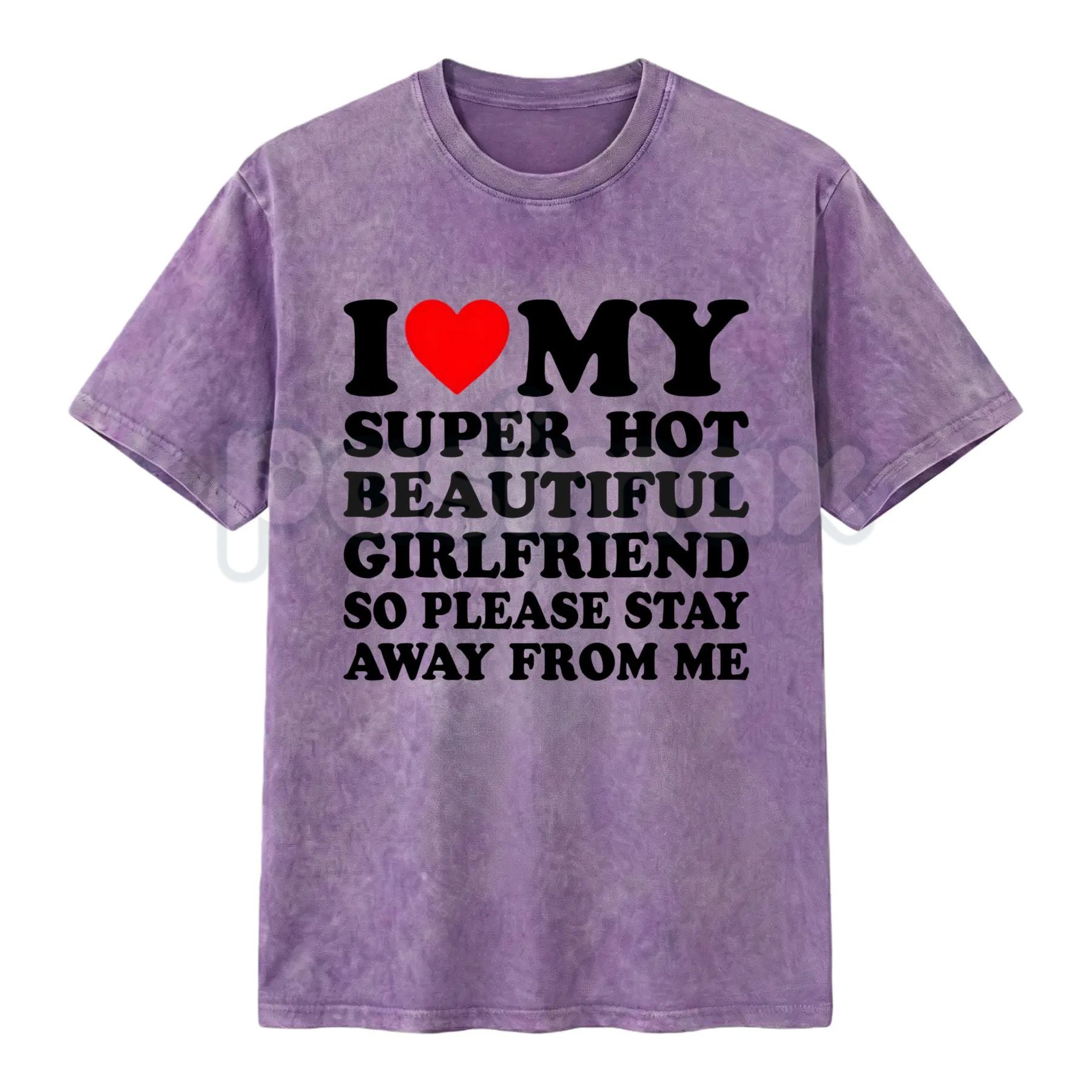 Pasimax I Love My Super Hot Girlfriend Vintage Washed Tee – Bold Loyalty Slogan T-Shirt, Funny Relationship Streetwear — deta