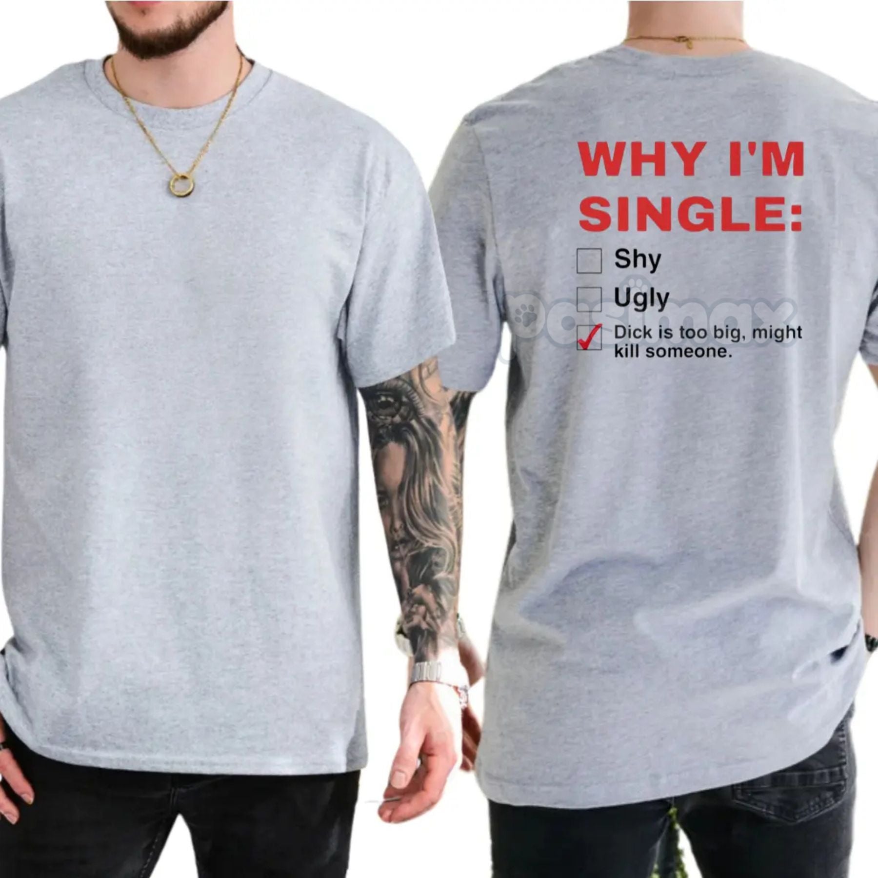 Pasimax "Why I'm Single" Funny Graphic T-Shirt - Men's Humor Tee, Funny Adult Graphics Shirt, Great Gift for Men — detail clo