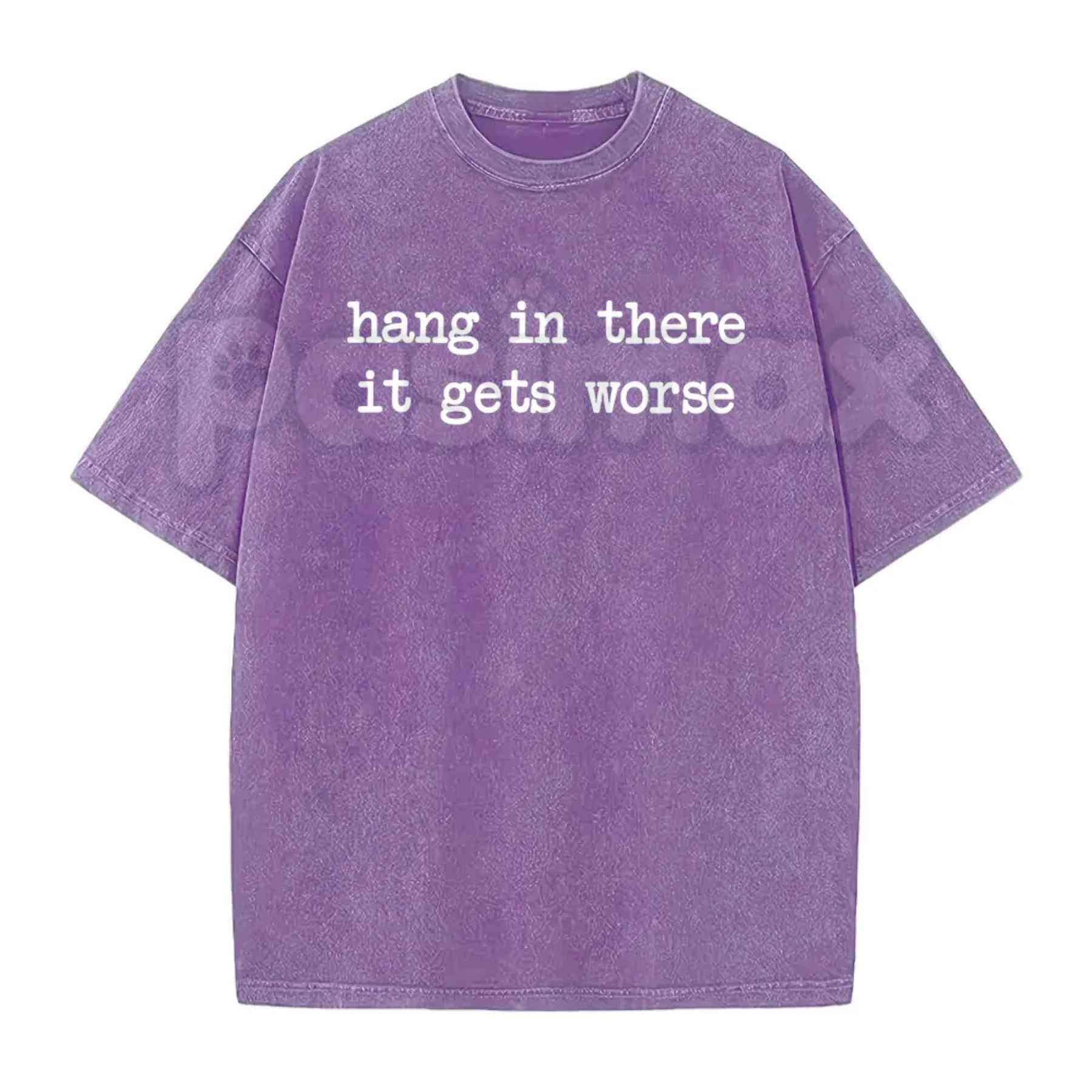 Hang In There It Gets Worse T-Shirt – Funny Sarcastic Anti-Motivation Graphic Tee, Vintage Washed Retro Lightweight Cotton Unisex Edge Top