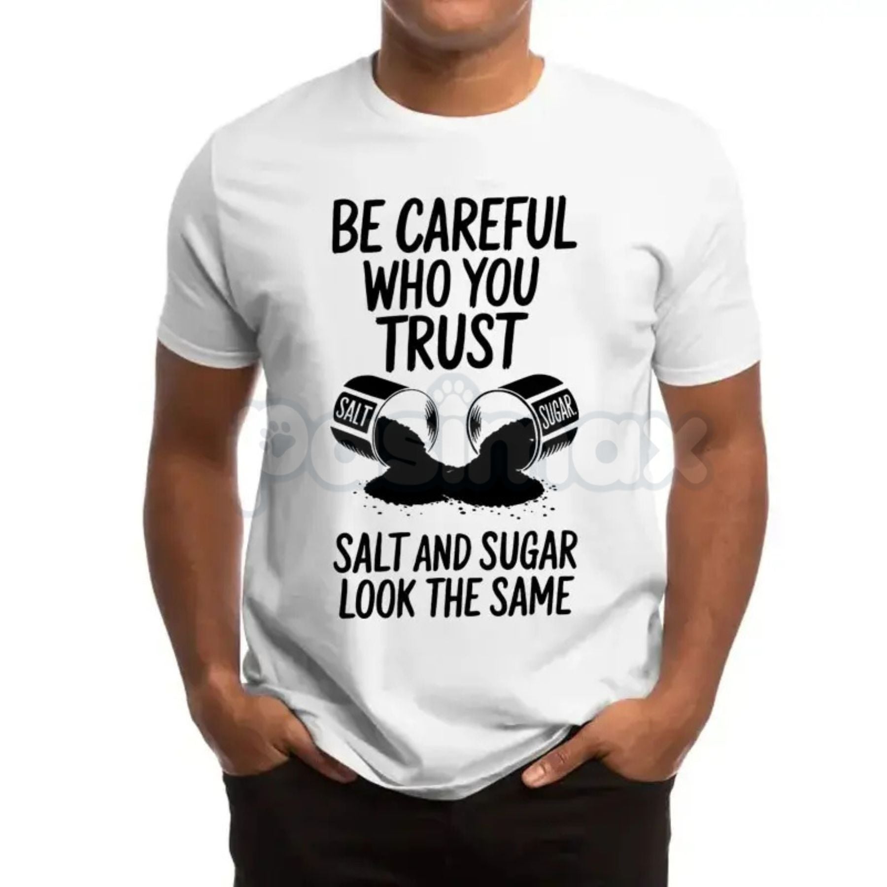 Pasimax "Be Careful Who You Trust" Graphic T-Shirt - Salt & Sugar Motivational Streetwear, Stoic Wisdom Quote Tee, Urban Mini