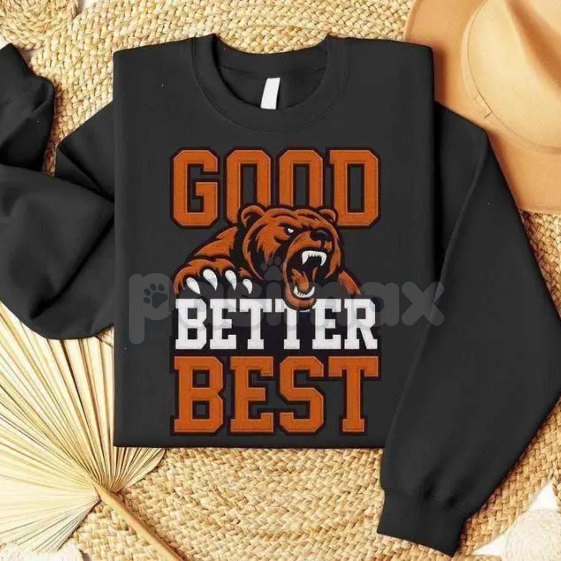 Pasimax Good Better Best Print Sweatshirt | Motivational Inspirational Quote Jumper | Personal Growth Mindset Crewneck — deta