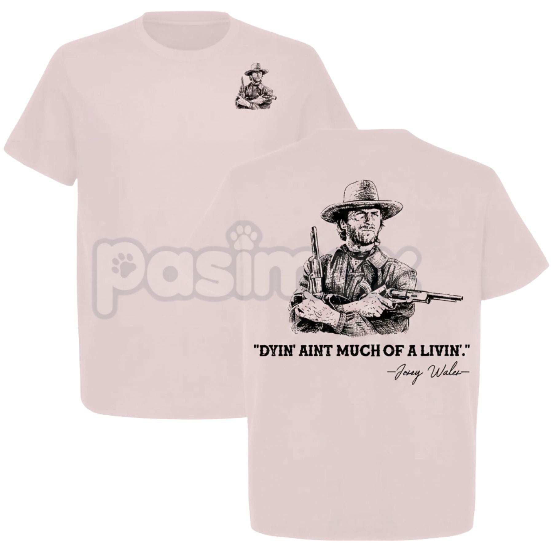 Pasimax Clint Eastwood "Dyin’ Ain’t Much of a Livin’" T-Shirt - The Outlaw Josey Wales Quote Tee, Classic Western Movie Graph