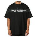 My Girlfriend Beats Me Shirt – Funny Sarcastic Gamer Hoodie & Hilarious Relationship Humor Sweatshirt