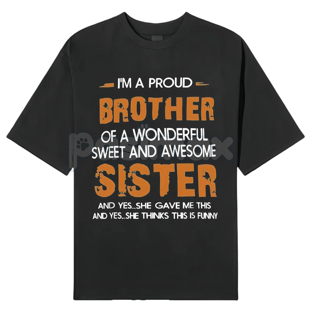 Pasimax Men's "Brother and Sister" T-Shirt - Proud Sibling Bond Tee, Family Matching Apparel, Brotherhood & Sisterhood Gift —