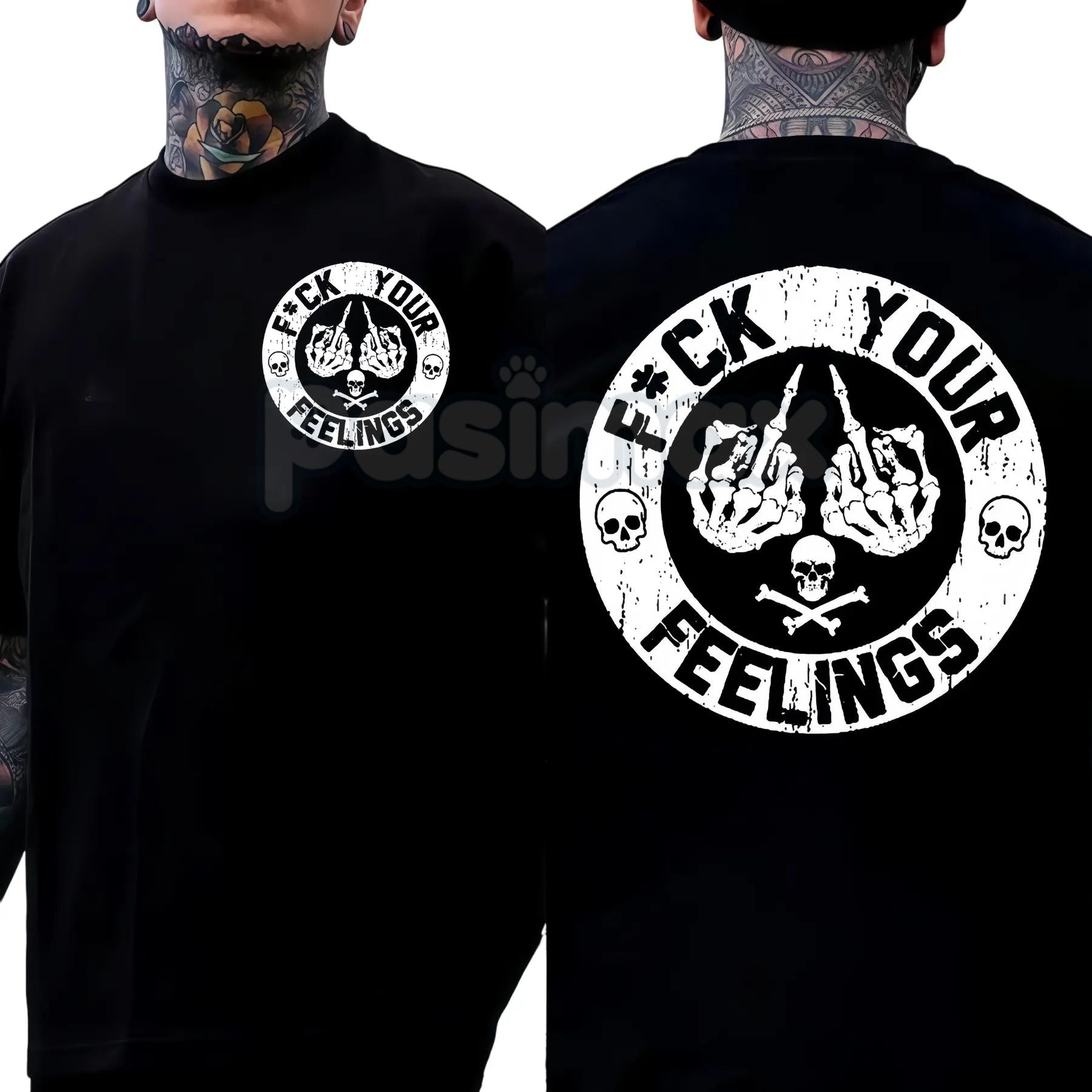 Pasimax "F*ck Your Feelings" Skull T-Shirt - Bold Statement Graphic Tee, Edgy Sarcastic Attitude Shirt, Stoic Rebel Apparel —