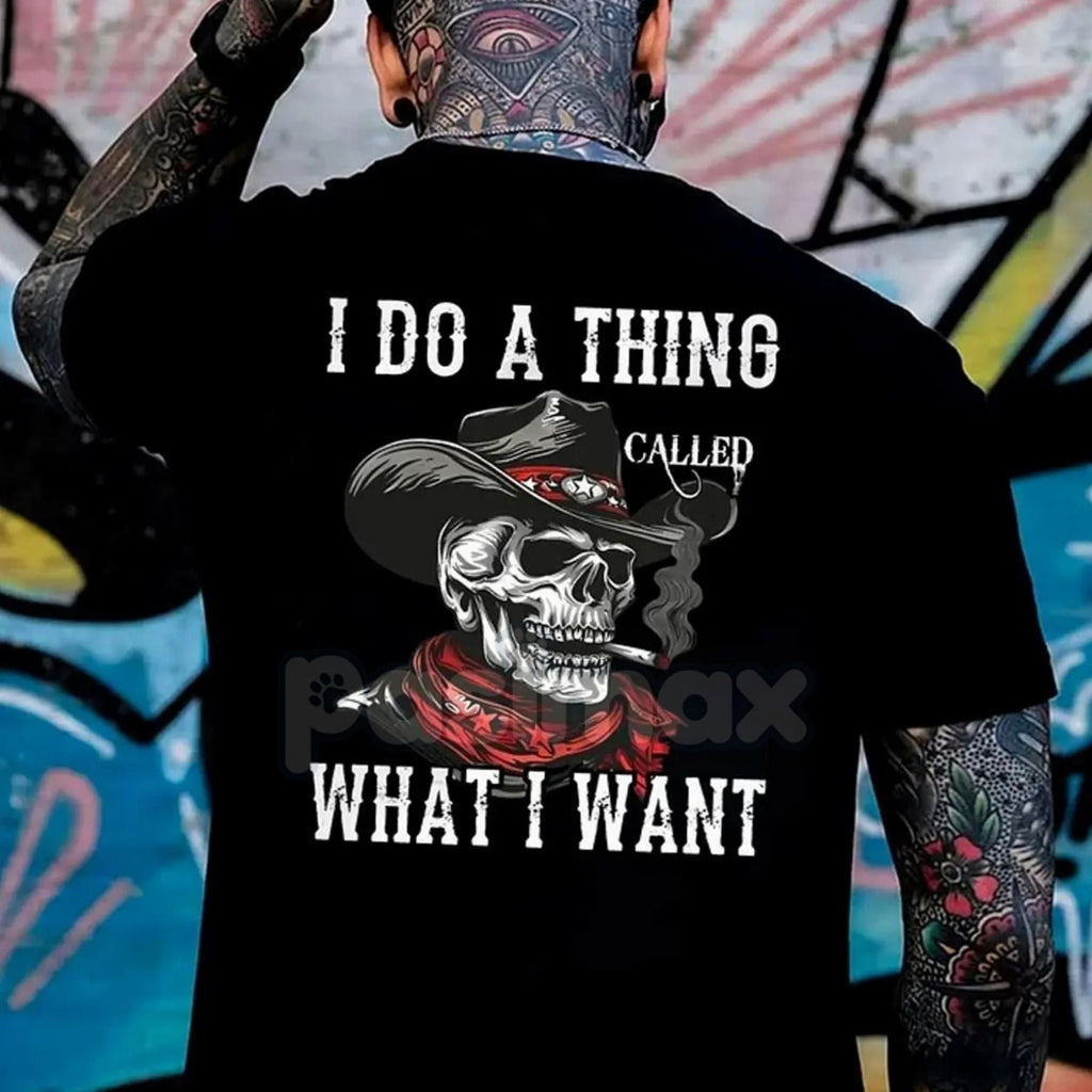 Pasimax "I Do What I Want" Unapologetic Slogan T-Shirt - Unisex Bold Statement Tee, Freedom & Independence Apparel — detail c