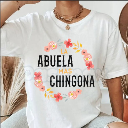 "La Abuela Mas Chingona" Floral Arch T-Shirt – Spanish Grandma Graphic Tee, Premium 100% Cotton Hispanic Heritage Top, Soft Lived-In Heavyweight Latina Matriarch Shirt, Made in USA