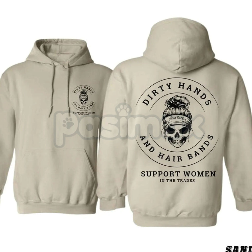Pasimax Dirty Hands and Hair Bands Skull Hoodie – Blue Collar Tradeswoman Apparel, Hard Working Women's Pullover, Unisex — de