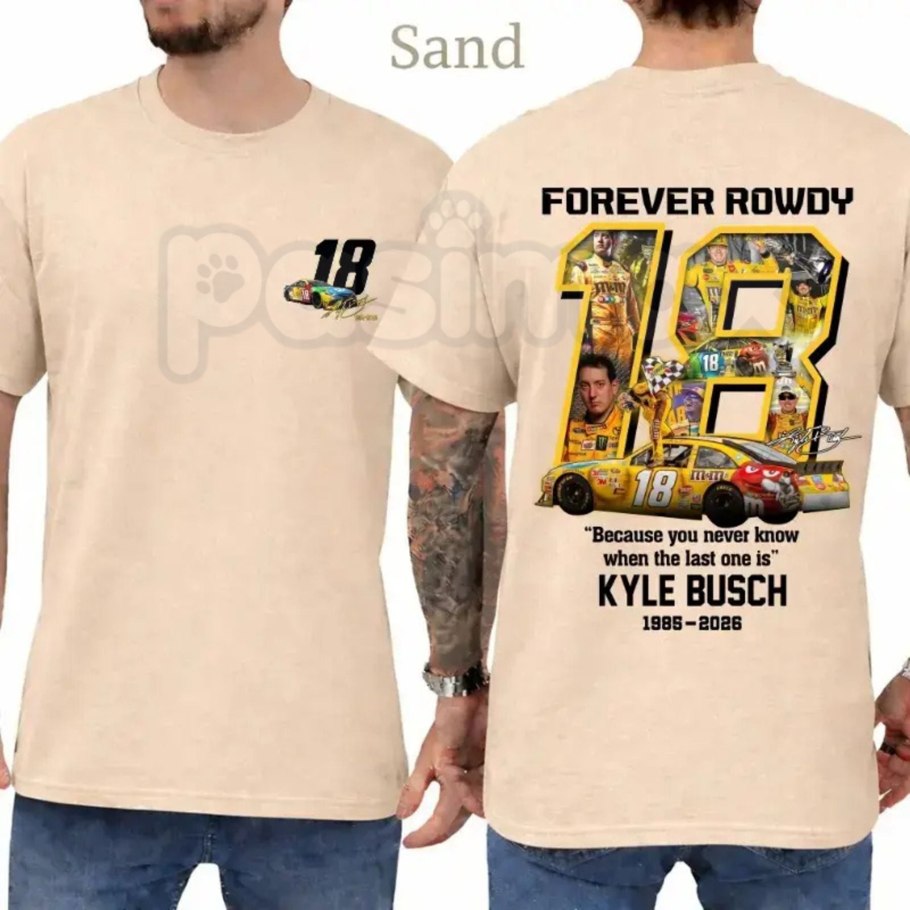 Kyle Busch "Forever Rowdy" Tribute T-Shirt – Because You Never Know Racing Fan Graphic Tee