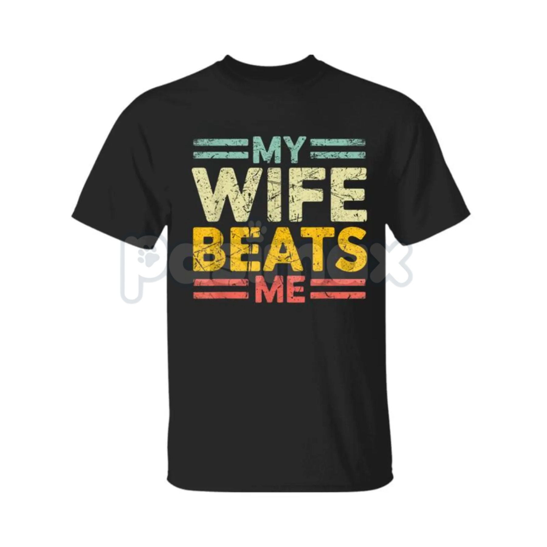 Pasimax "My Wife Beats Me" Funny Couple T-shirt - Sarcastic Marriage Humor Tee, Self-Deprecating Husband Gift, Dark Joke Rela