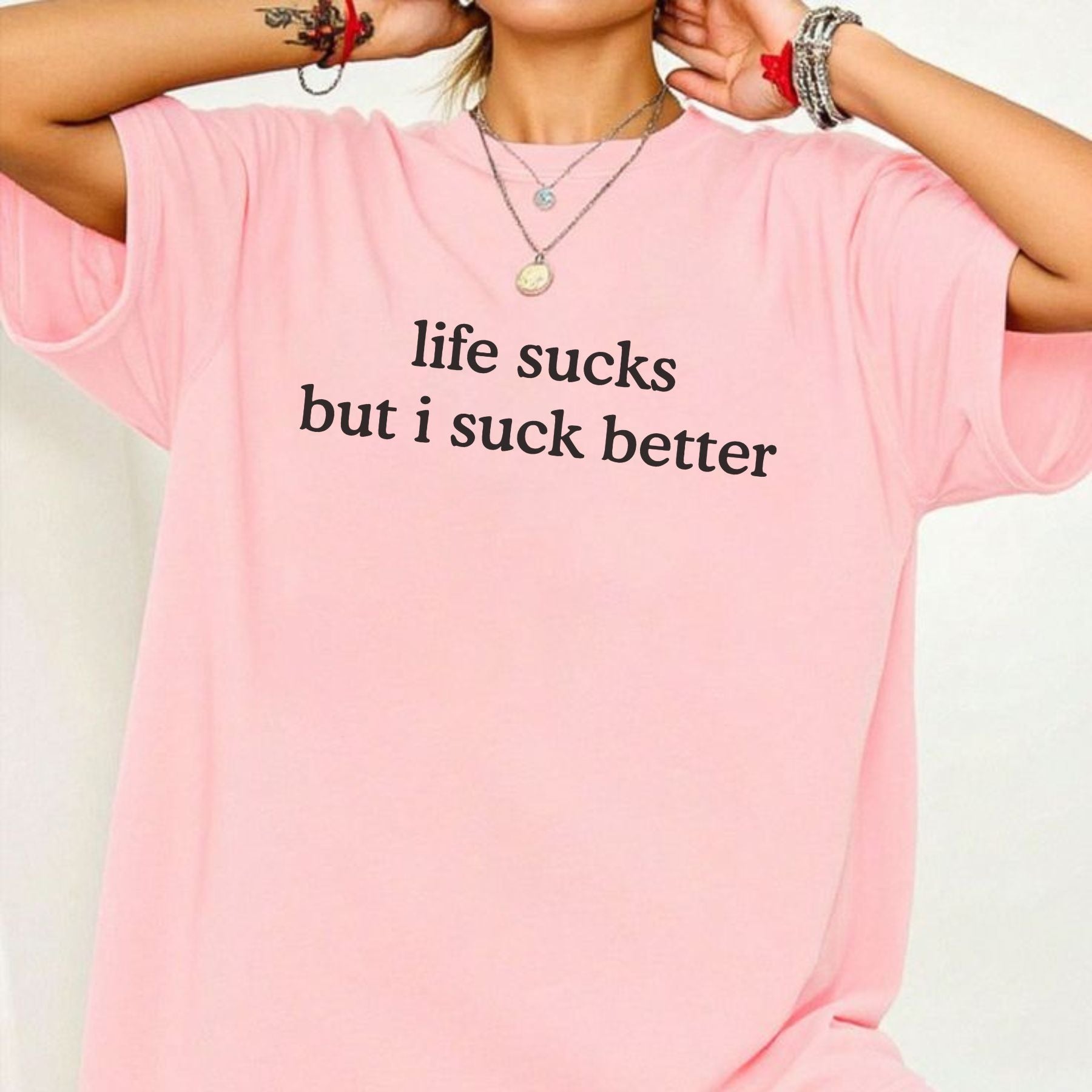 Pasimax Funny "Life Sucks But I Suck Better" Shirt — detail close-up