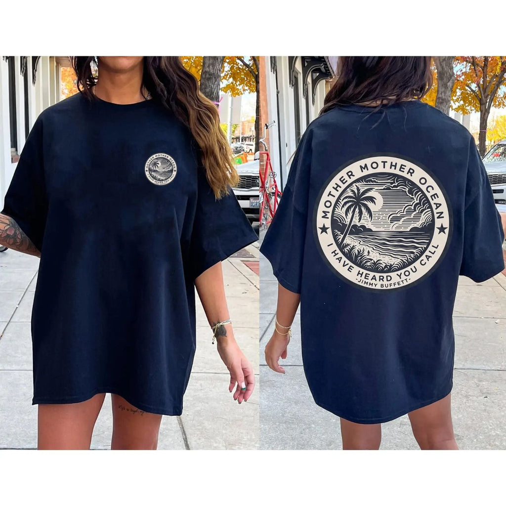 Pasimax "Mother Mother Ocean I Have Heard You Call" T-Shirt - Jimmy Buffett Fan Tee, Son of a Son of a Sailor Apparel — detai