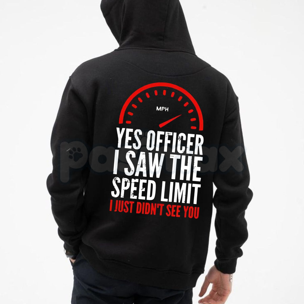 Pasimax "Officer I Saw The Restriction Sign But I Didn't See You Alphabet" Hoodie – Funny Driving Slogan Pullover, Speeding H