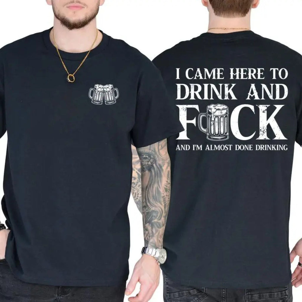 Pasimax "I Came Here To Drink" T-Shirt — detail close-up